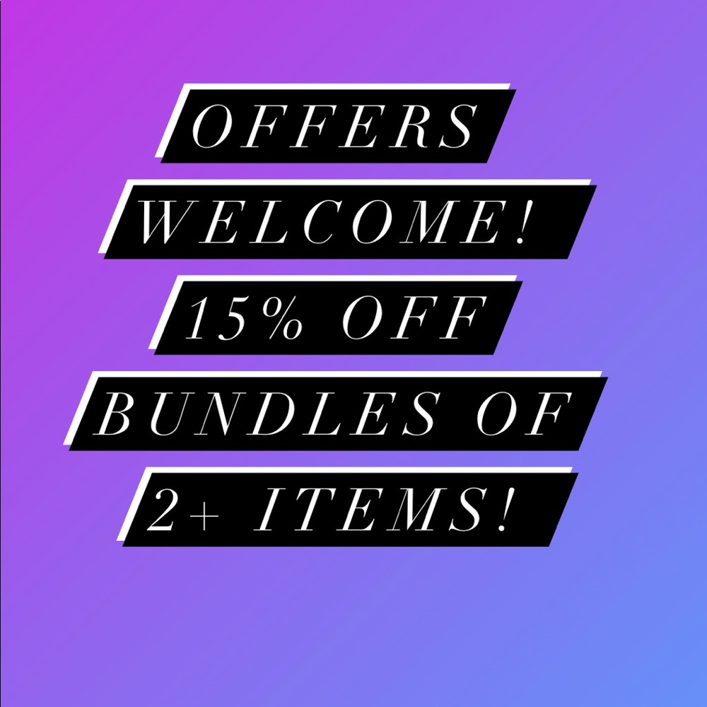 Offers welcome! 15% off bundles!
